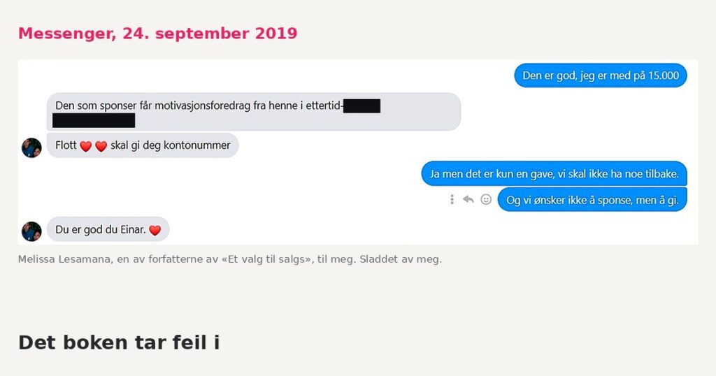 Messenger 24. september 2019: «Ja men det er kun en gave, vi skal ikke ha noe tilbake.» «Og vi ønsker ikke å sponse, men å gi.» Svar: «Du er god du Einar.»